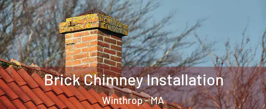  Brick Chimney Installation Winthrop - MA