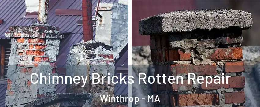  Chimney Bricks Rotten Repair Winthrop - MA