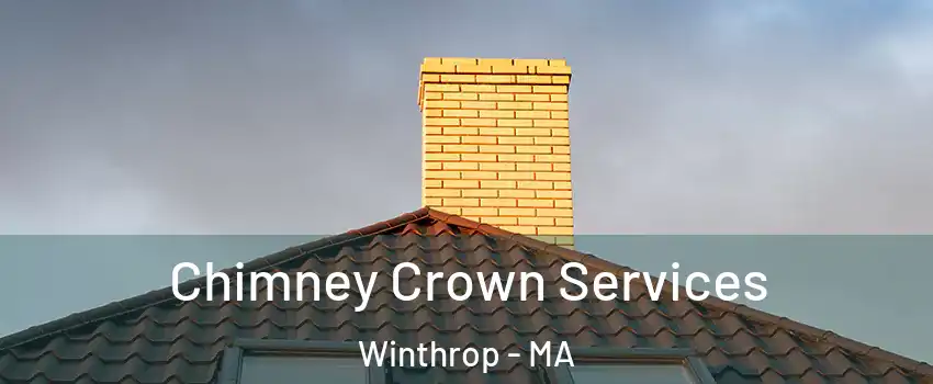  Chimney Crown Services Winthrop - MA
