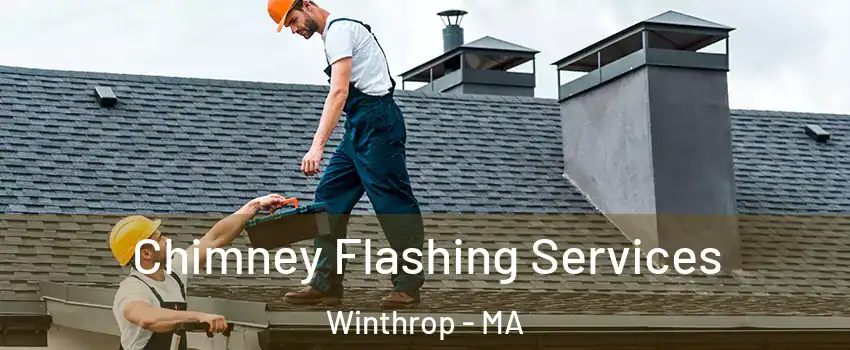  Chimney Flashing Services Winthrop - MA