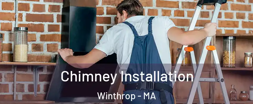  Chimney Installation Winthrop - MA