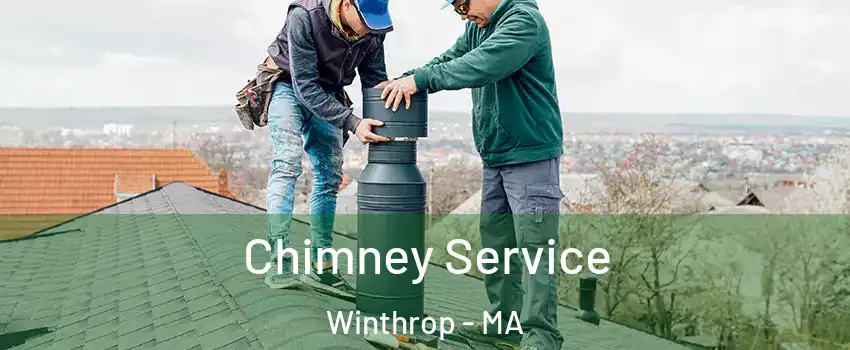  Chimney Service Winthrop - MA
