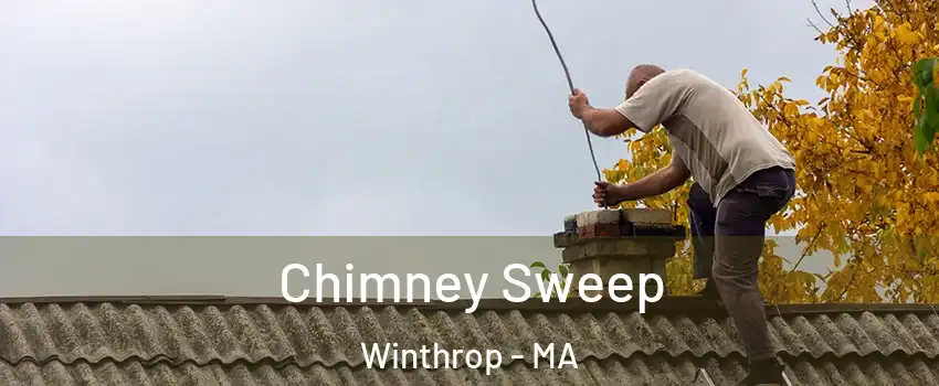  Chimney Sweep Winthrop - MA