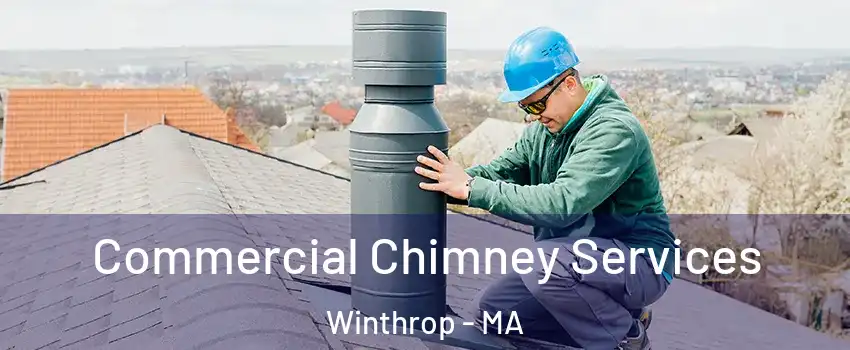  Commercial Chimney Services Winthrop - MA