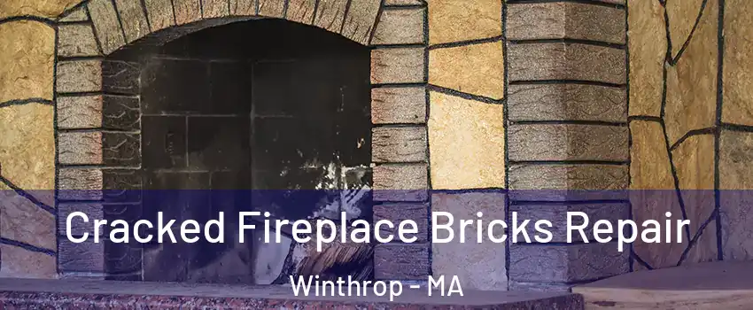  Cracked Fireplace Bricks Repair Winthrop - MA