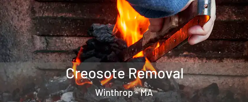  Creosote Removal Winthrop - MA