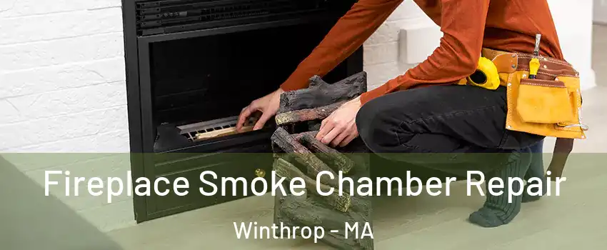  Fireplace Smoke Chamber Repair Winthrop - MA