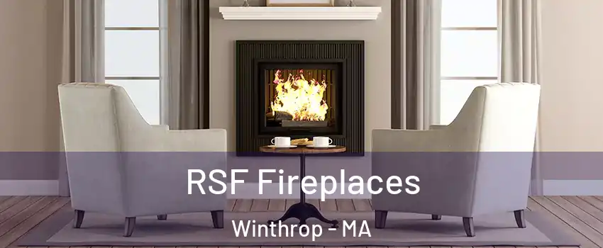  RSF Fireplaces Winthrop - MA
