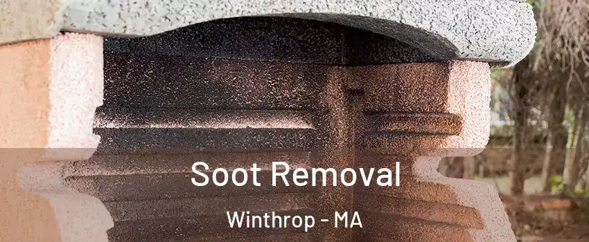 Soot Removal Winthrop - MA