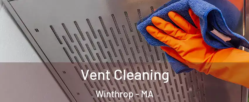  Vent Cleaning Winthrop - MA
